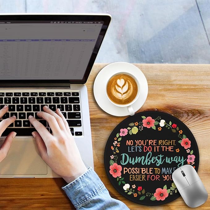 Funny Quotes Office Work Coworker Colleague Mouse Pad, Desk Sign Small Round Mousepads, Mini Travel Mouse Mat for Wireless Computer Laptop, Office Accessories, 8.6 x 8.6 inch