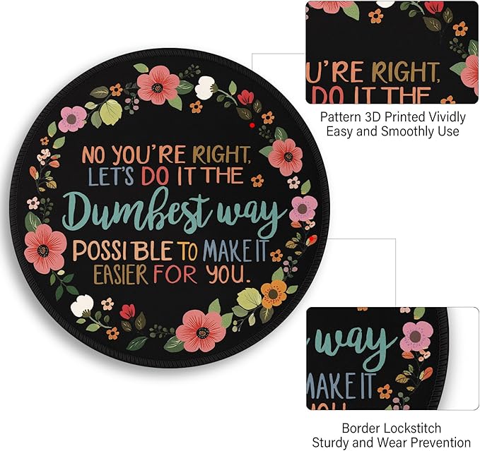 Funny Quotes Office Work Coworker Colleague Mouse Pad, Desk Sign Small Round Mousepads, Mini Travel Mouse Mat for Wireless Computer Laptop, Office Accessories, 8.6 x 8.6 inch